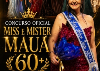 Inscrições para o Concurso Miss e Mister Mauá Melhor Idade 60+encerram-se nesta sexta