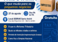 Reforma Tributária é tema de palestra para pequenos negócios do Grande ABC