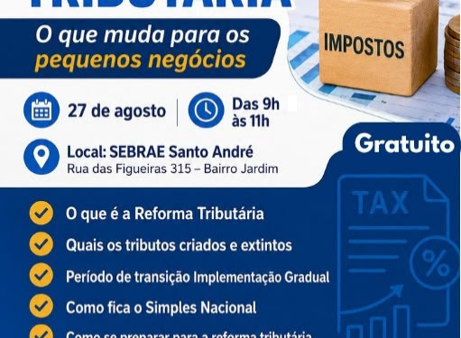 Reforma Tributária é tema de palestra para pequenos negócios do Grande ABC