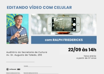 Cultura de SCS promove oficina gratuita de edição de vídeo no celular