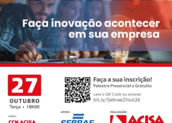 Inovação é tema central de oficina gratuita do Sebrae na ACISA